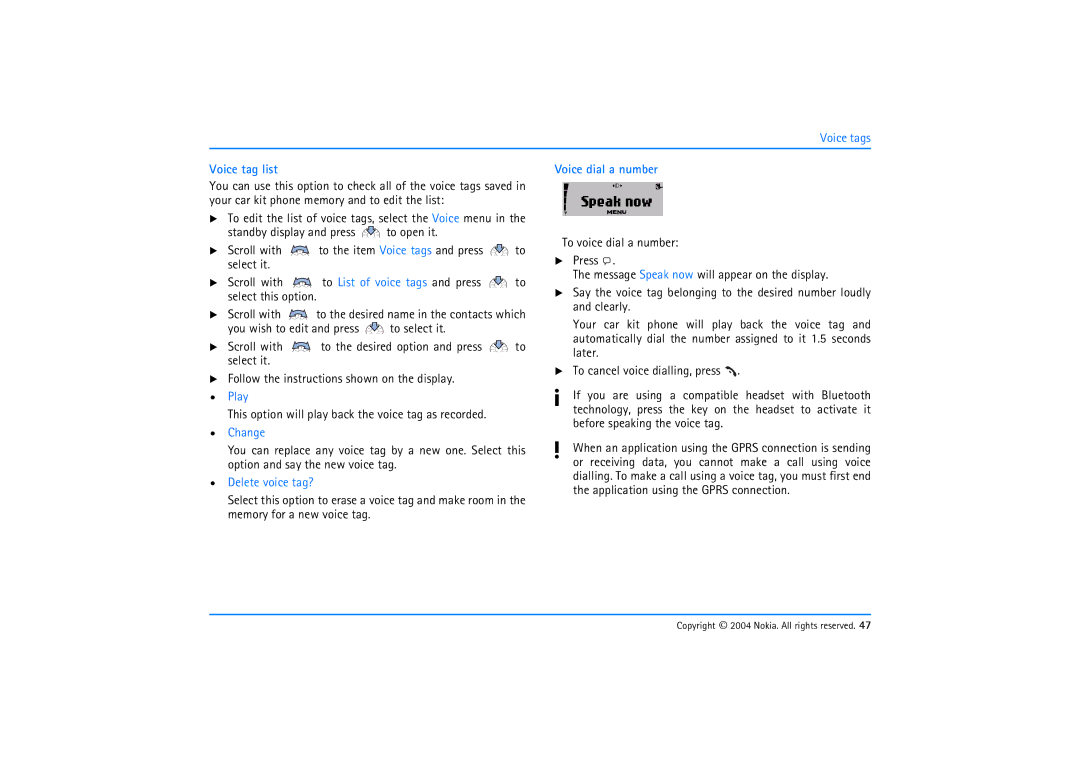 Nokia 610 manual Voice tag list, This option will play back the voice tag as recorded, Change, Delete voice tag? 