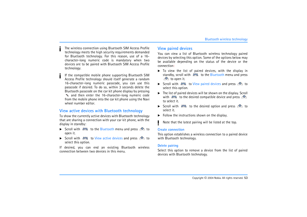 Nokia 610 manual View active devices with Bluetooth technology, View paired devices, Create connection, Delete pairing 