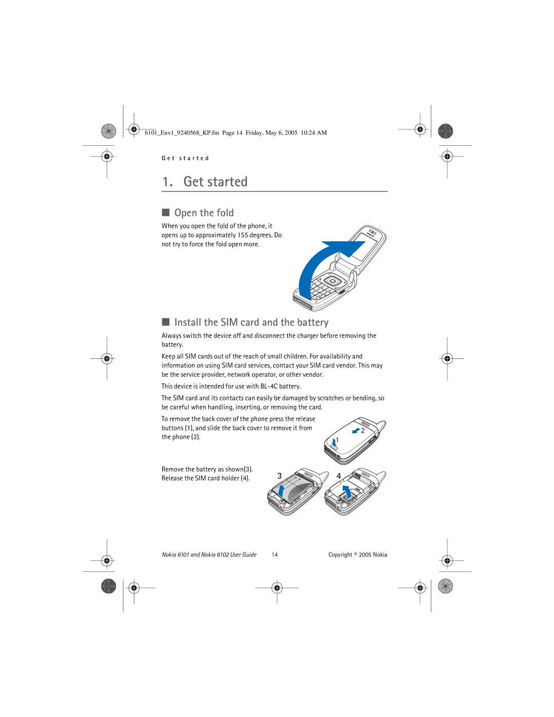 Nokia 6101, 6102 manual Get started, Open the fold, Install the SIM card and the battery 