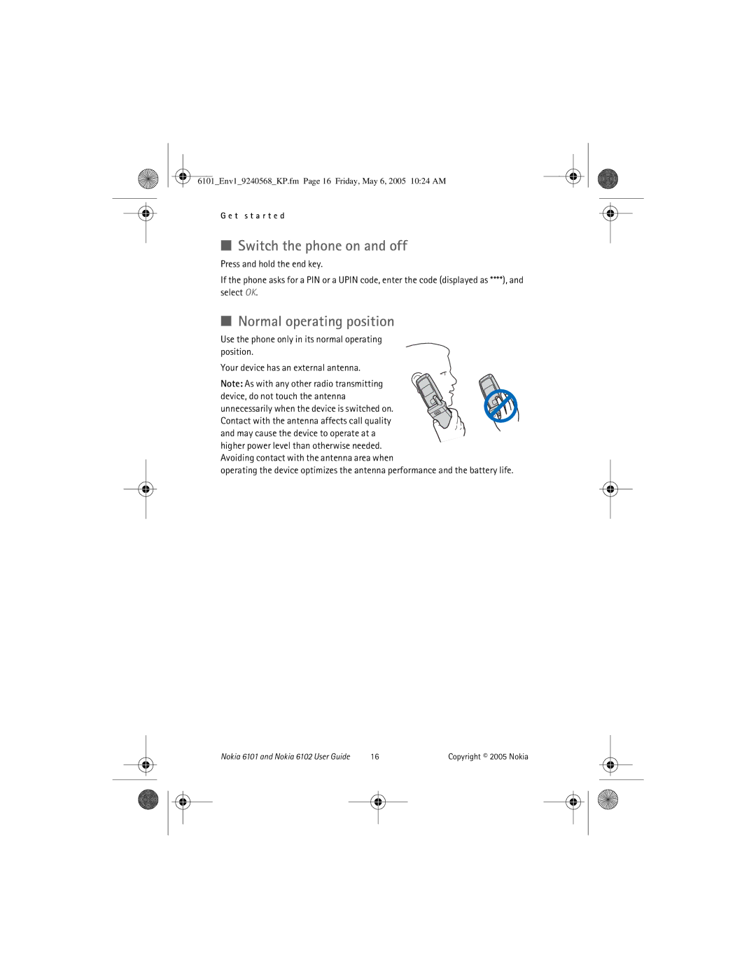 Nokia 6101, 6102 manual Switch the phone on and off, Normal operating position, May cause the device to operate at a 