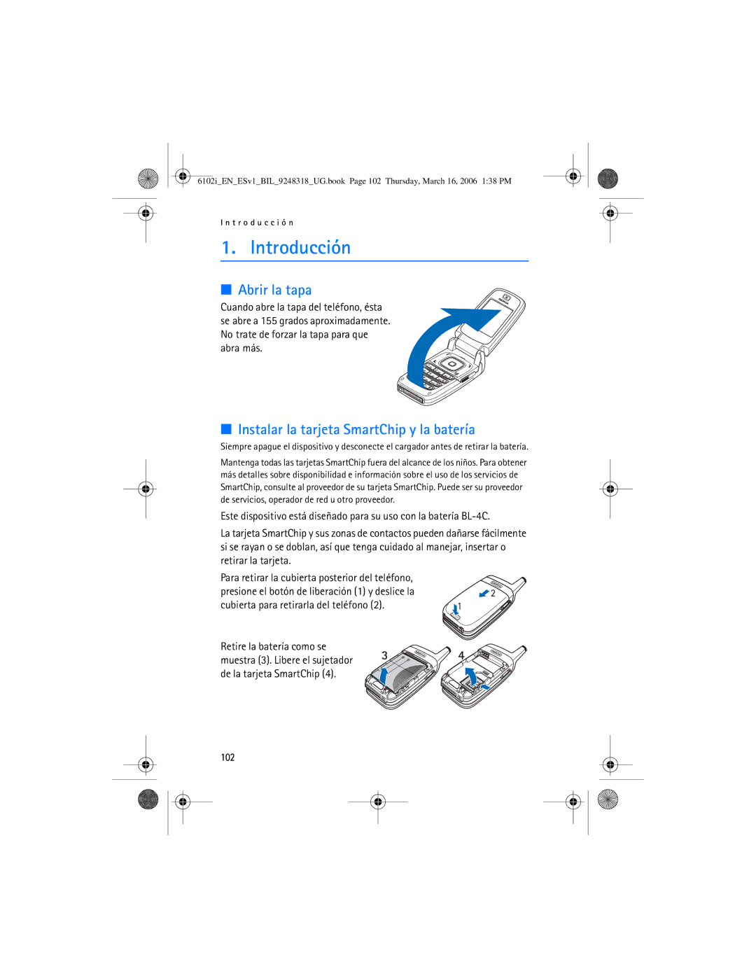 Nokia 6102i manual Introducción, Abrir la tapa, Instalar la tarjeta SmartChip y la batería 