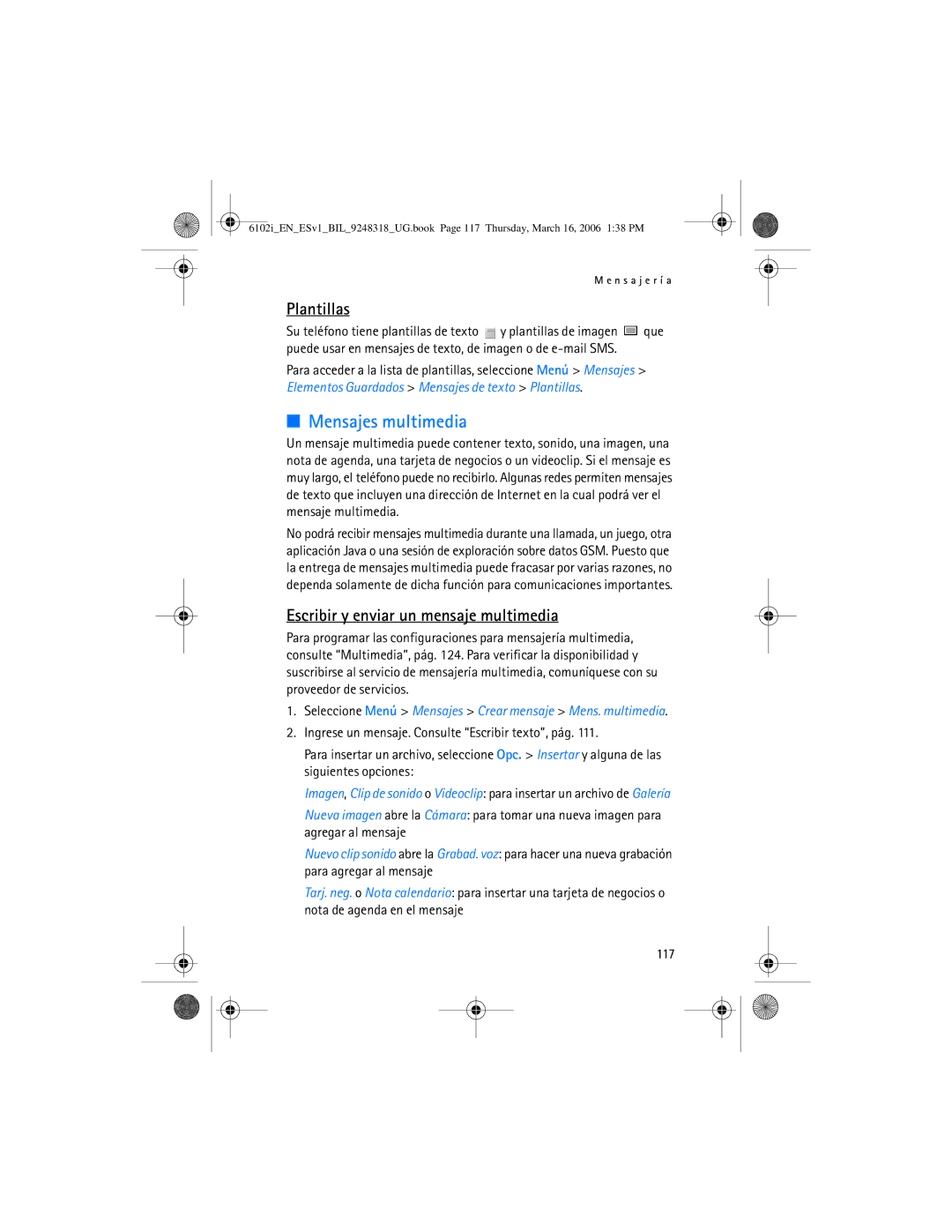 Nokia 6102i manual Mensajes multimedia, Plantillas, Escribir y enviar un mensaje multimedia, 117 