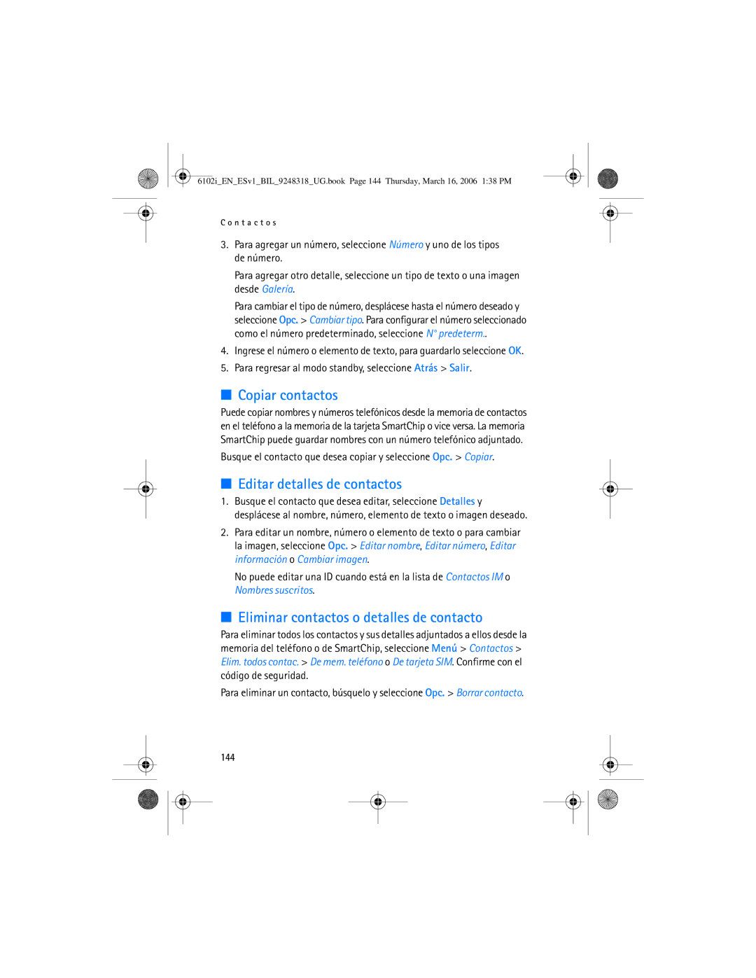 Nokia 6102i manual Copiar contactos, Editar detalles de contactos, Eliminar contactos o detalles de contacto, 144 
