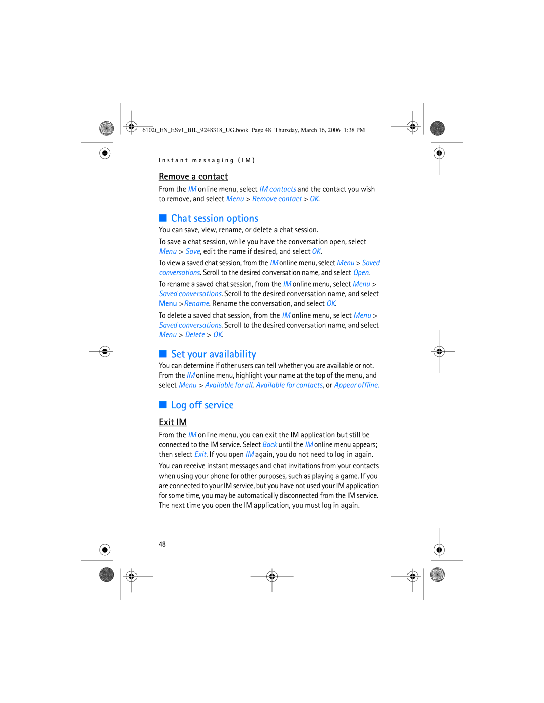 Nokia 6102i manual Chat session options, Set your availability, Log off service, Remove a contact, Exit IM 