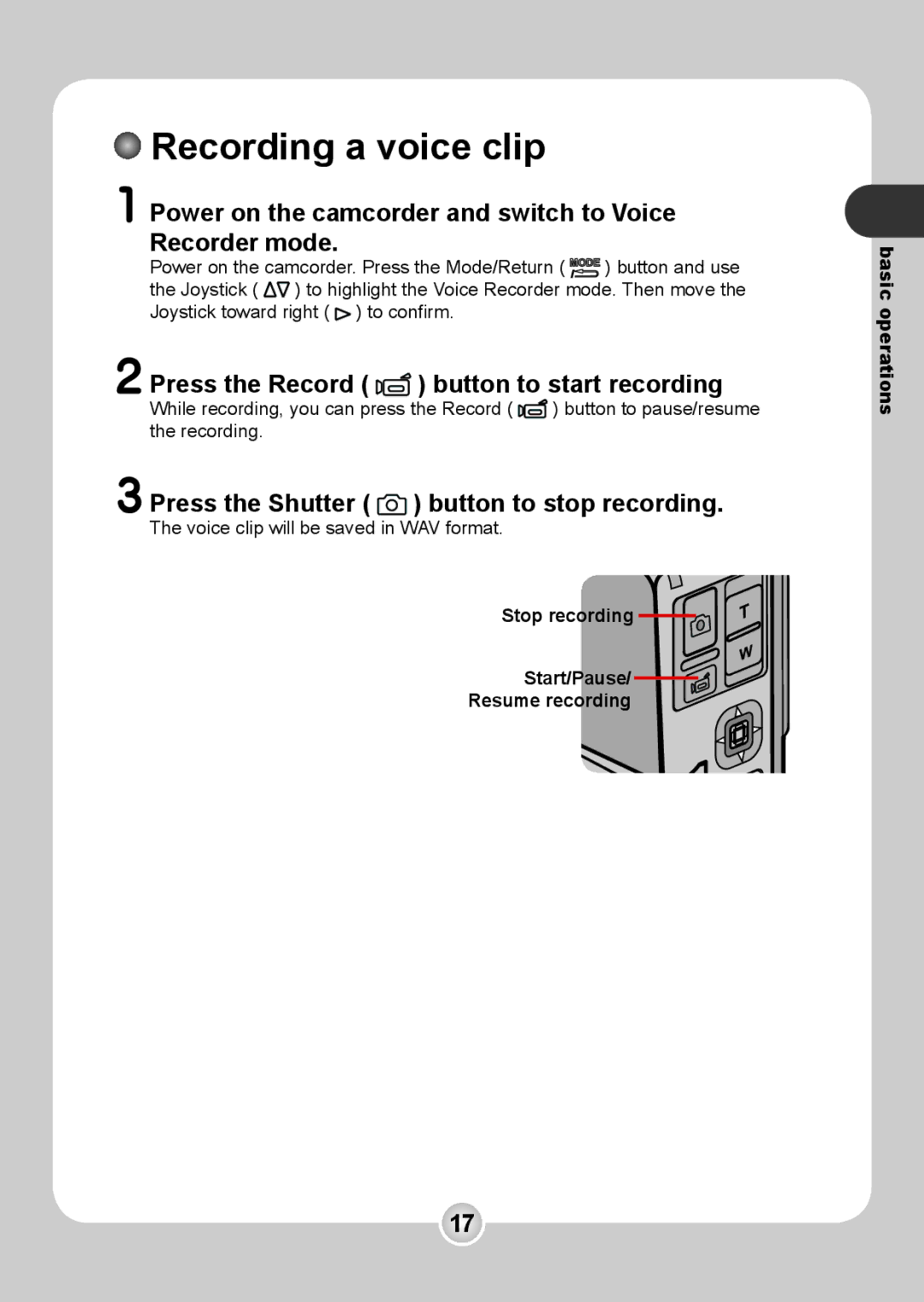 Nokia 6108 manual Recording a voice clip, Power on the camcorder and switch to Voice Recorder mode 