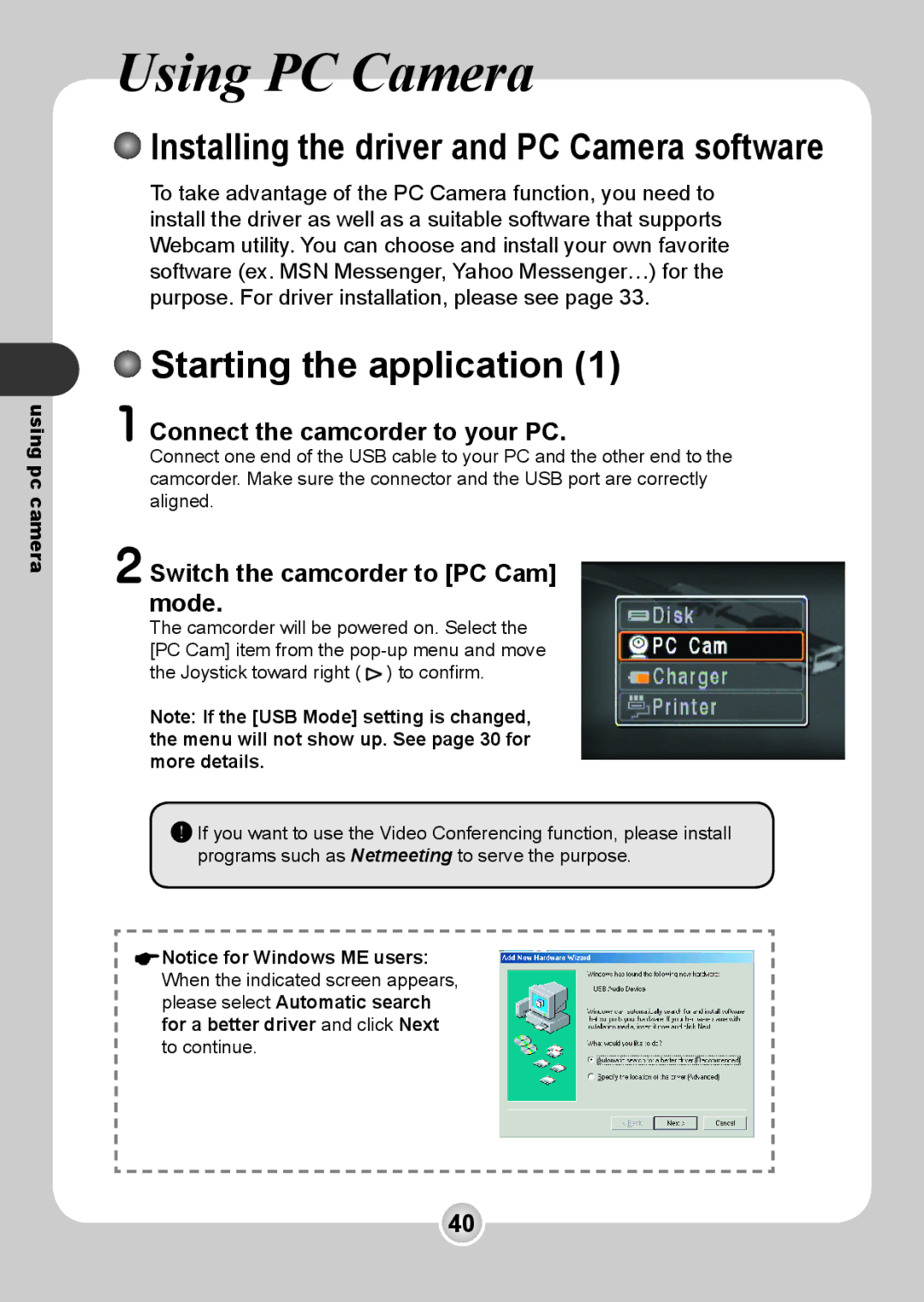 Nokia 6108 manual Starting the application, Switch the camcorder to PC Cam mode 