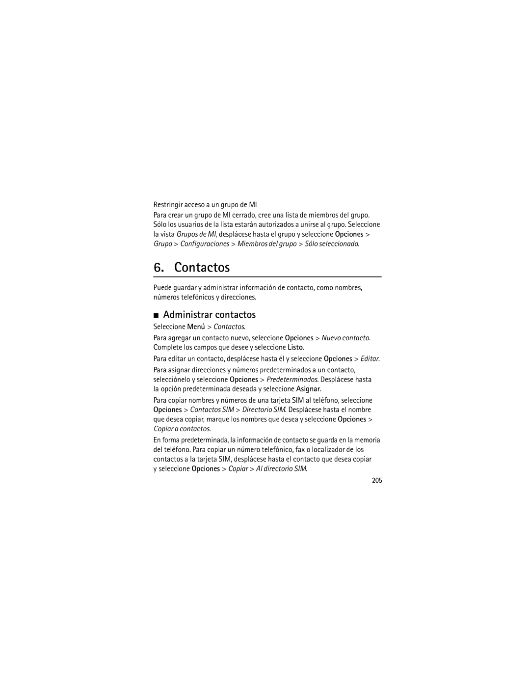 Nokia 6120 classic manual Administrar contactos, Restringir acceso a un grupo de MI, Seleccione Menú Contactos, 205 