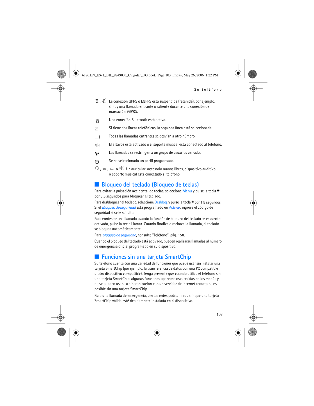 Nokia 6126 manual Bloqueo del teclado Bloqueo de teclas, Funciones sin una tarjeta SmartChip, 103 