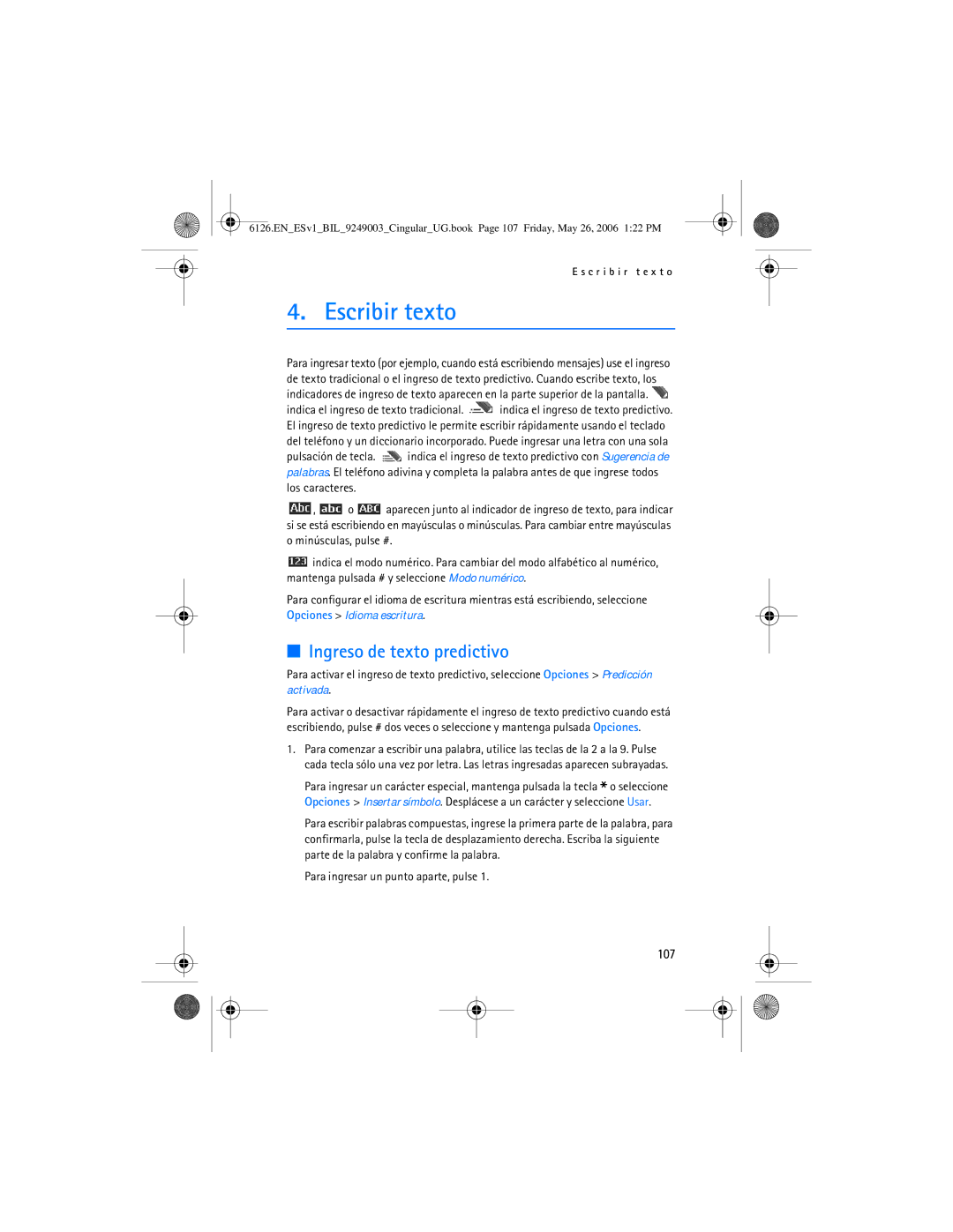 Nokia 6126 manual Escribir texto, Ingreso de texto predictivo, 107, Para ingresar un punto aparte, pulse 