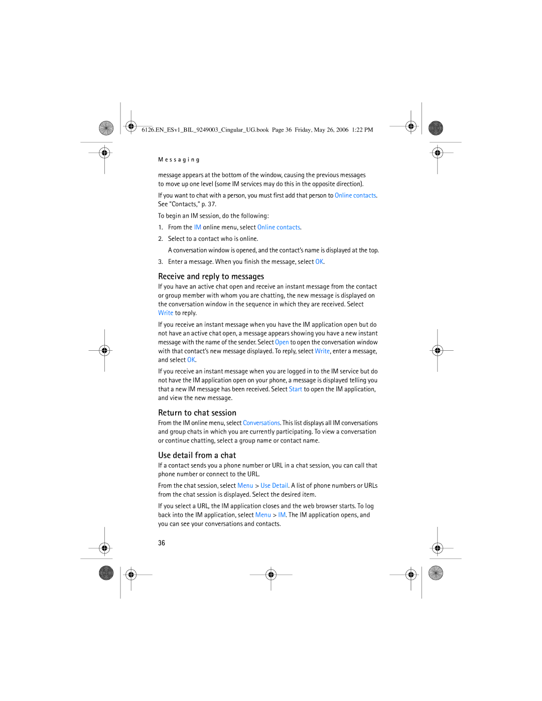 Nokia 6126 manual Receive and reply to messages, Return to chat session, Use detail from a chat 