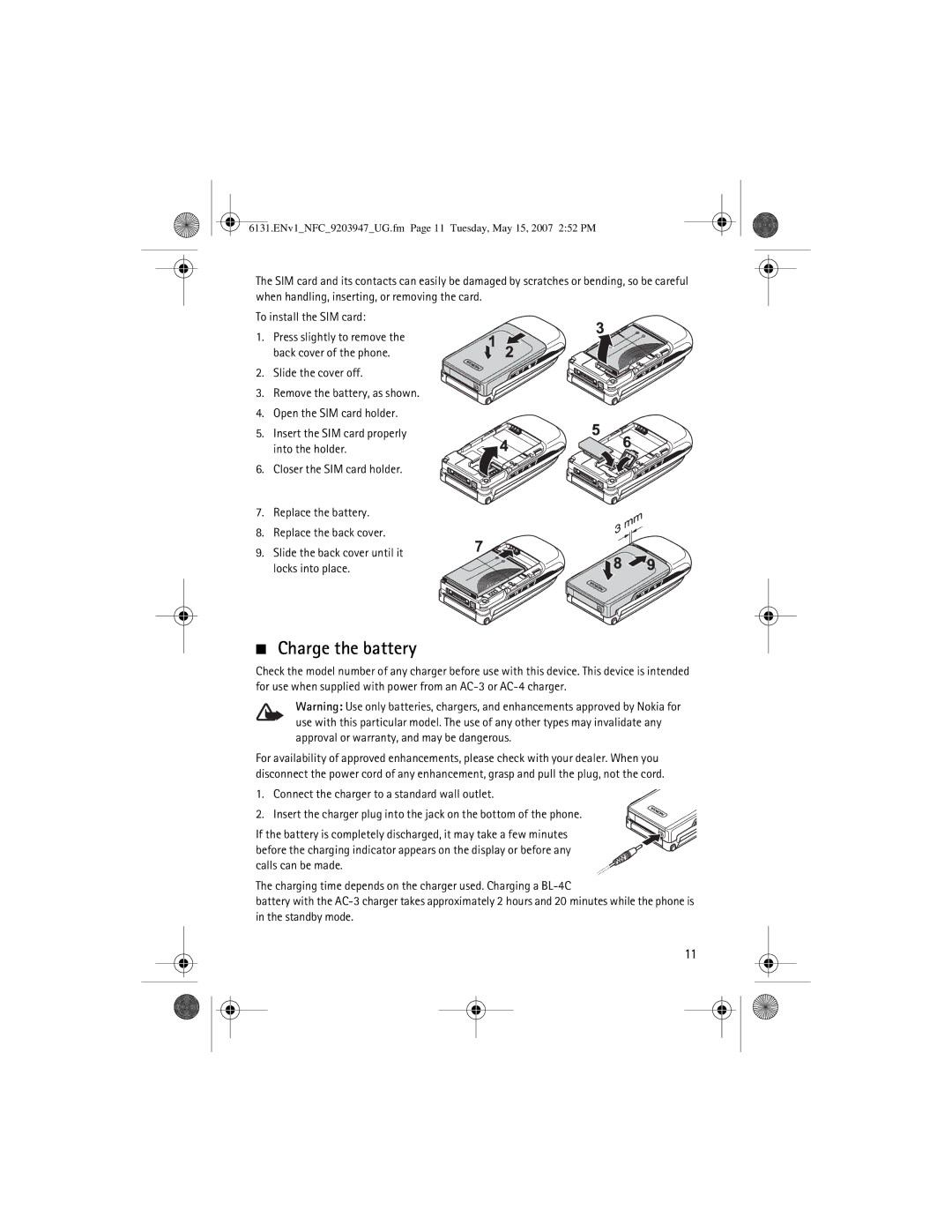 Nokia 6131 NFC manual Charge the battery 