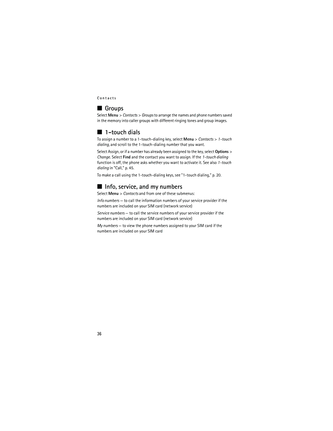 Nokia 6133 manual Groups, Touch dials, Info, service, and my numbers, Select Menu Contacts and from one of these submenus 