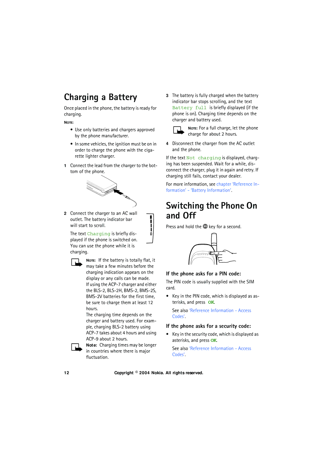 Nokia 6150 manual Charging a Battery, Switching the Phone On and Off, If the phone asks for a PIN code 