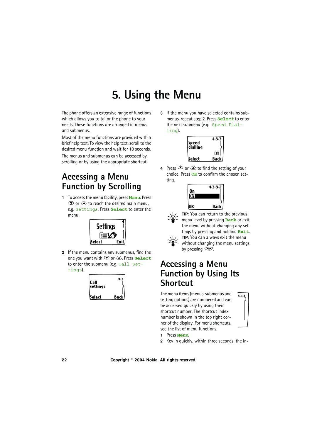 Nokia 6150 manual Using the Menu, Accessing a Menu Function by Using Its Shortcut, By pressing 