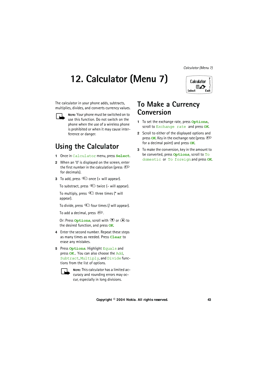 Nokia 6150 Calculator Menu, Using the Calculator, To multiply, press three times * will appear, To add a decimal, press 