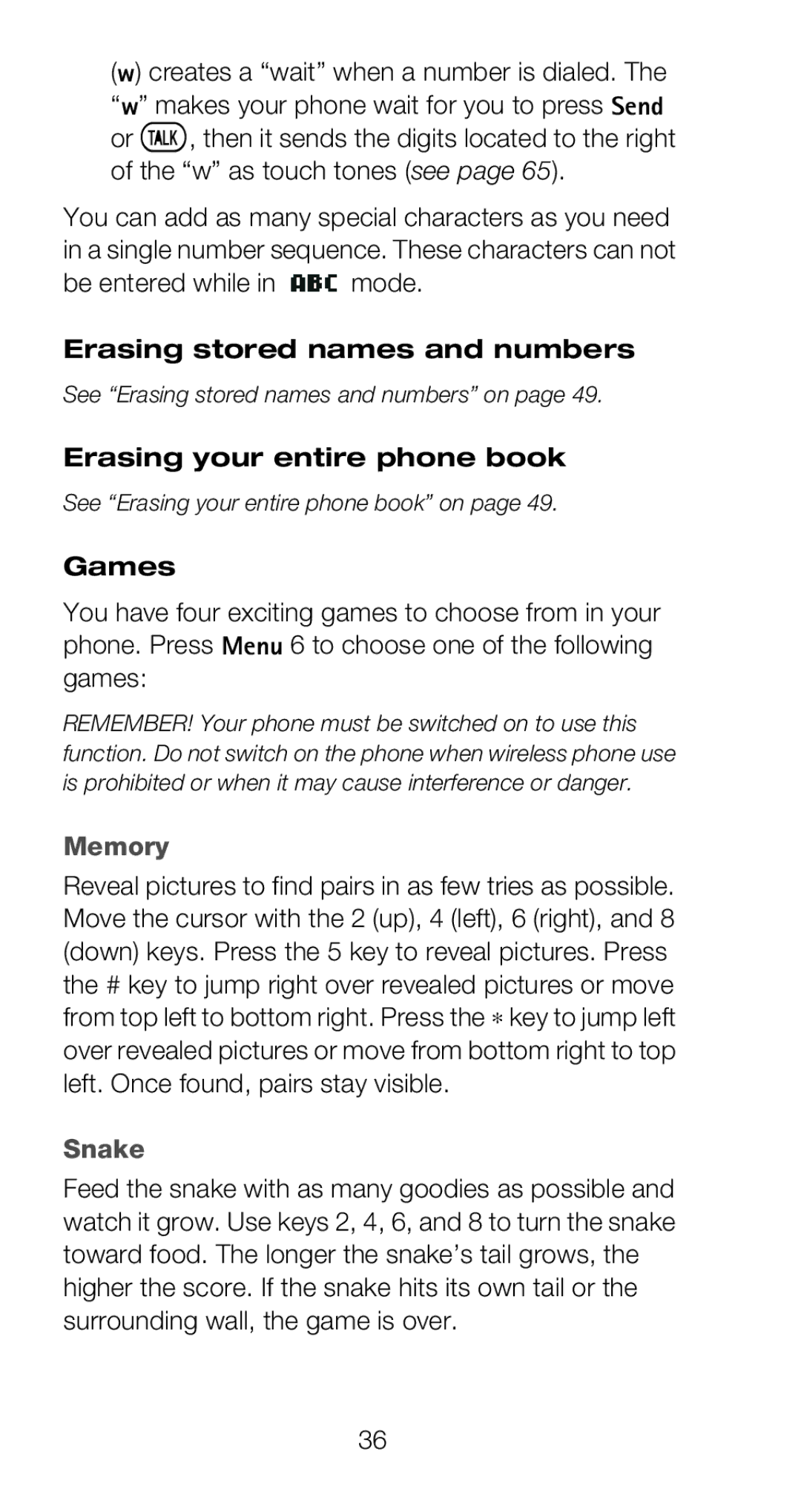 Nokia 6160 manual Be entered while in mode, Erasing stored names and numbers, Erasing your entire phone book, Memory, Snake 