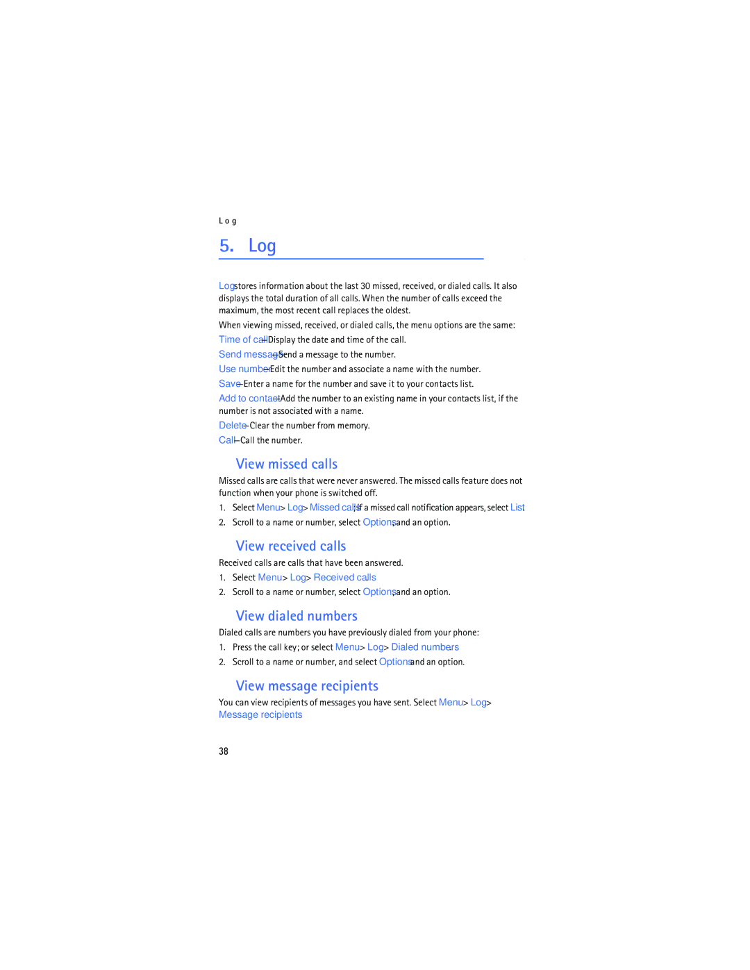 Nokia 6165 manual Log, View missed calls, View received calls, View dialed numbers, View message recipients 