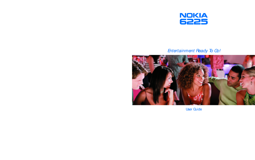 Nokia 6225 manual Entertainment Ready To Go, User Guide 