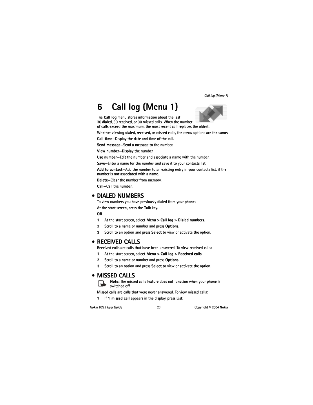 Nokia 6225 manual Call log Menu, Dialed Numbers, Received Calls, Missed Calls 