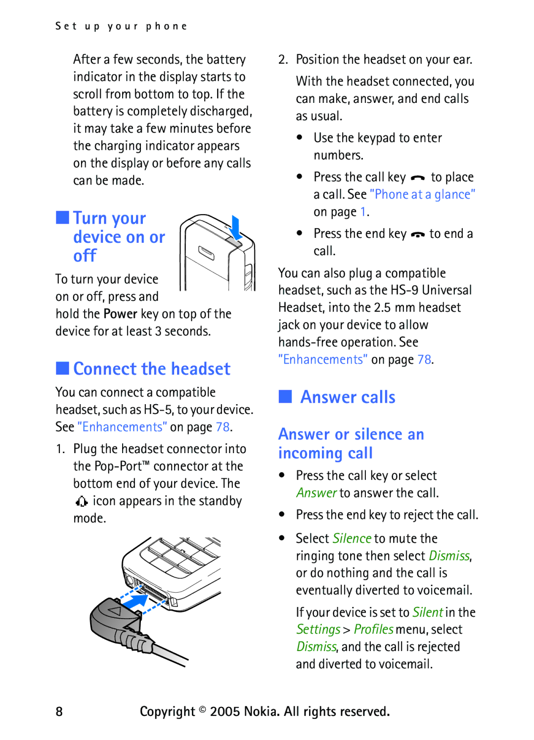 Nokia 6235 manual Turn your device on or off, Connect the headset, Answer calls, Answer or silence an incoming call 