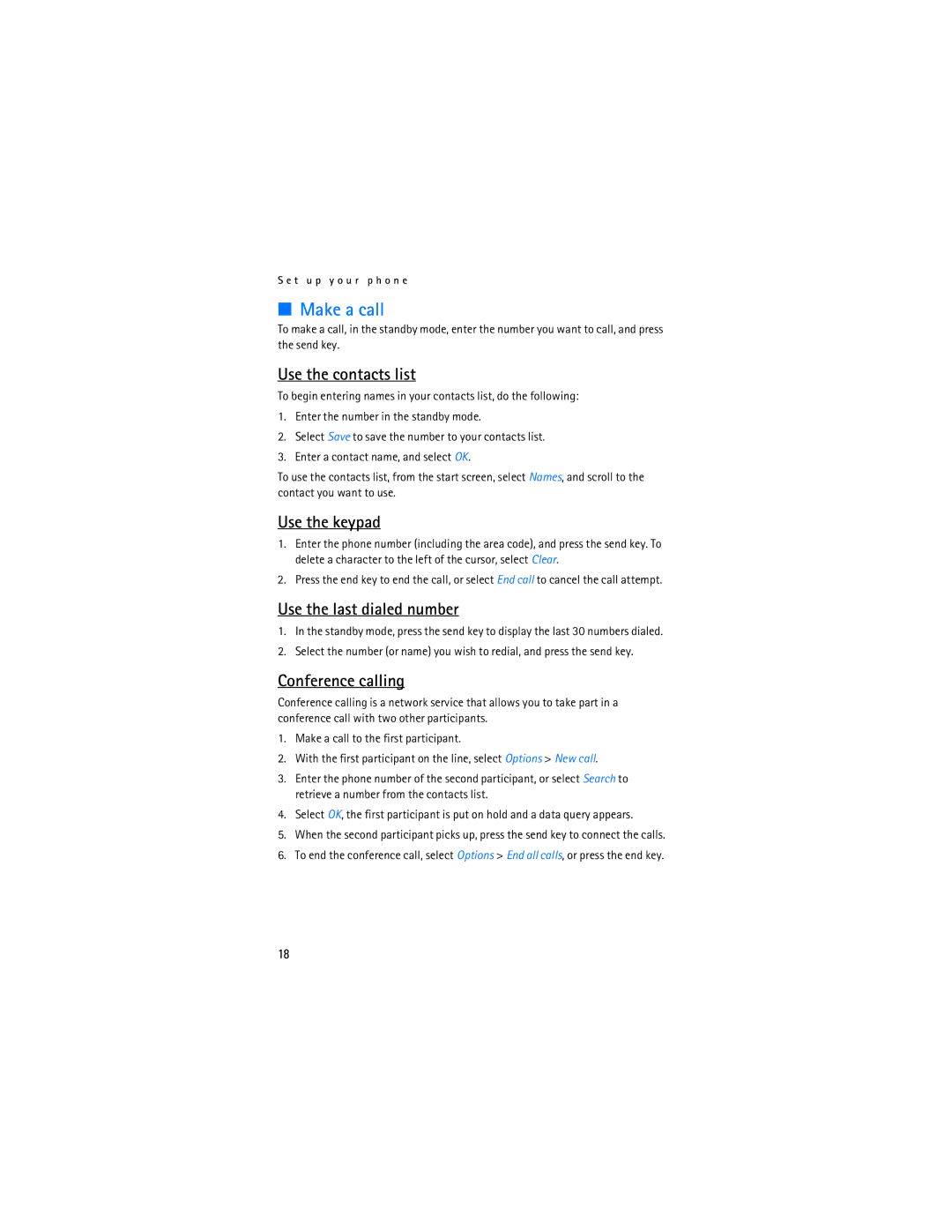 Nokia 6236i manual Make a call, Use the contacts list, Use the keypad, Use the last dialed number, Conference calling 