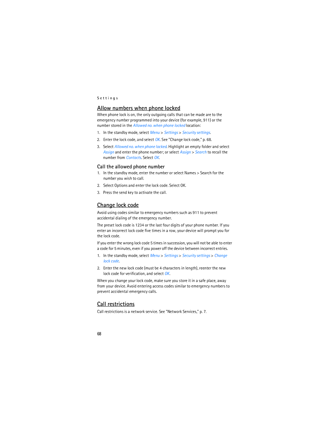 Nokia 6236i manual Allow numbers when phone locked, Change lock code, Call restrictions, Call the allowed phone number 