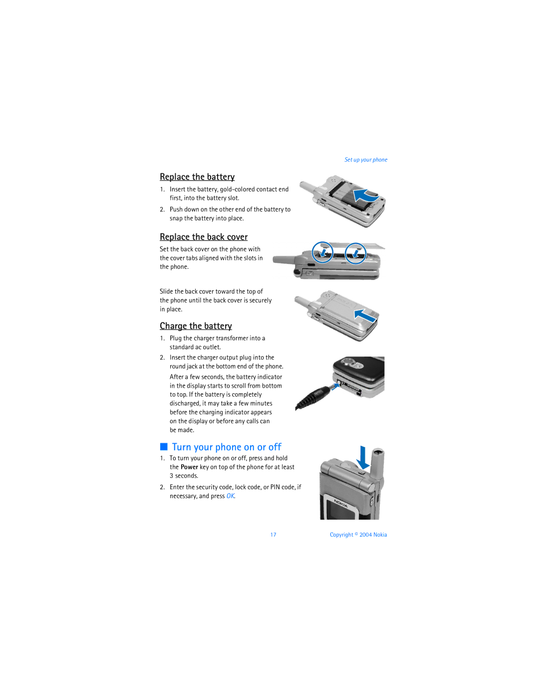 Nokia 6255i manual Turn your phone on or off, Replace the battery, Replace the back cover, Charge the battery 