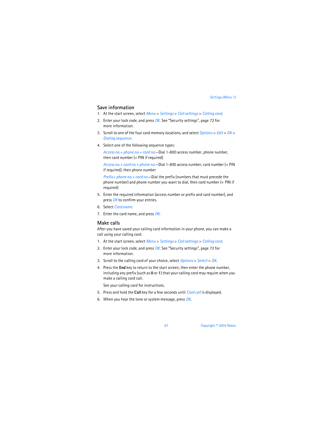 Nokia 6255i manual Save information, Make calls, Select Card name, Enter the card name, and press OK 