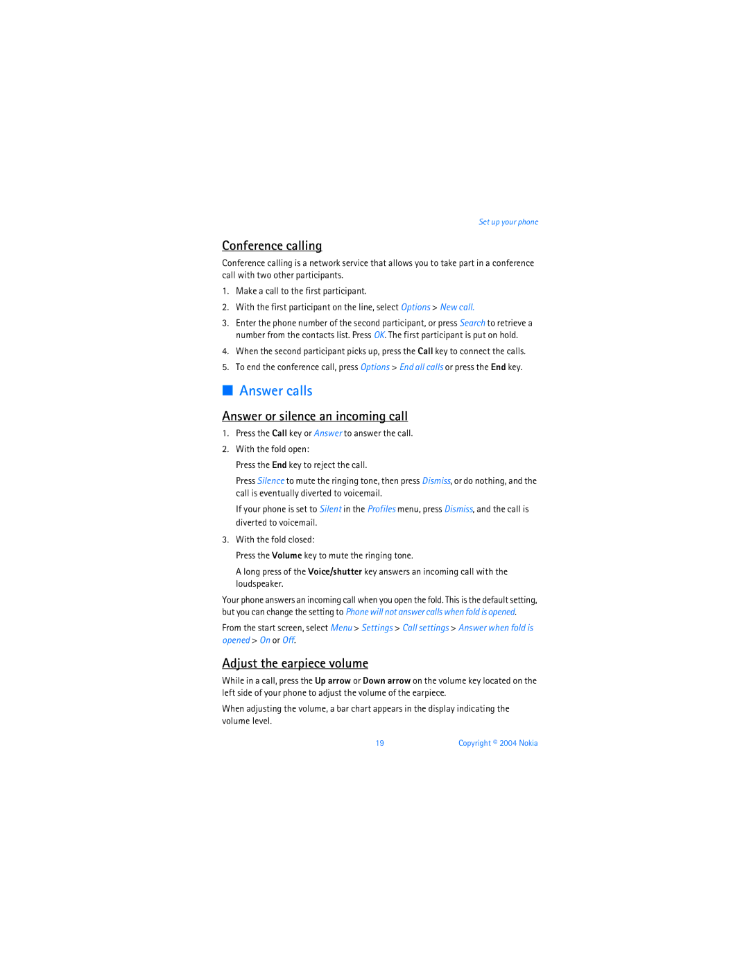 Nokia 6256 manual Answer calls, Conference calling, Answer or silence an incoming call, Adjust the earpiece volume 
