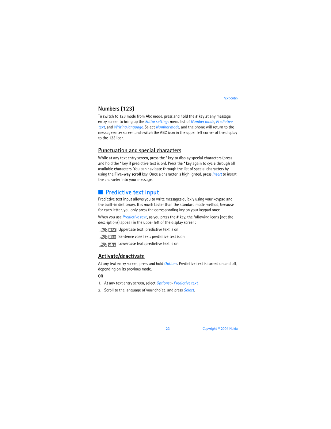 Nokia 6256 manual Predictive text input, Numbers, Punctuation and special characters, Activate/deactivate 