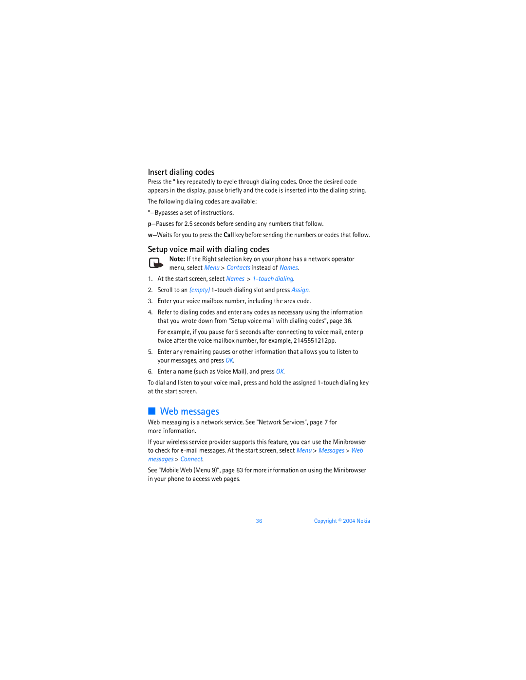 Nokia 6256 manual Web messages, Insert dialing codes, Setup voice mail with dialing codes 