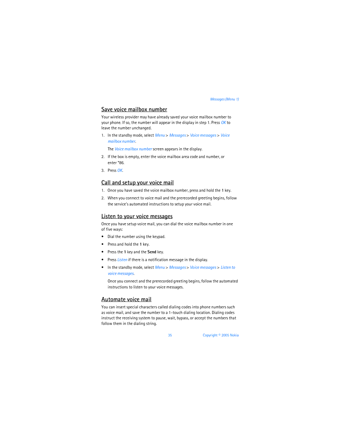 Nokia 6256i Save voice mailbox number, Call and setup your voice mail, Listen to your voice messages, Automate voice mail 