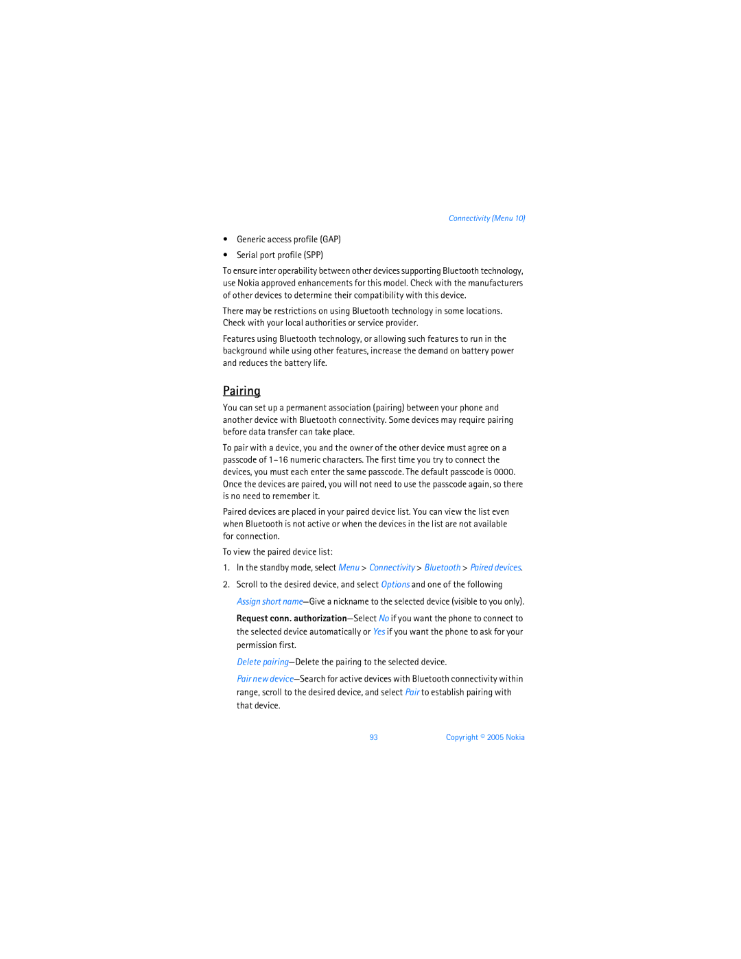 Nokia 6256i manual Pairing, Generic access profile GAP Serial port profile SPP 