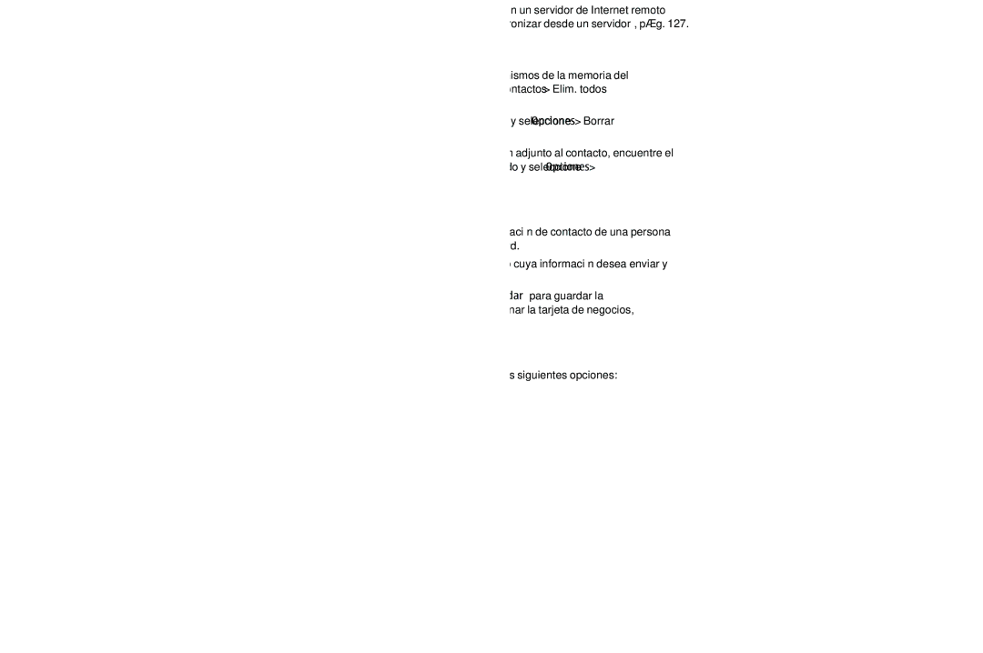 Nokia 6263 manual Editar detalles de contactos, Sincronizar todo, Eliminar contactos, Tarjetas de negocios, Configuraciones 