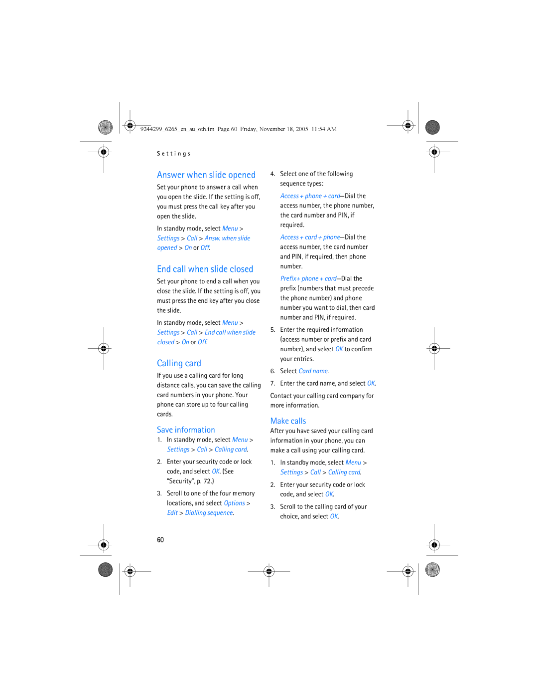 Nokia 6265 manual End call when slide closed, Calling card, Save information, Make calls, Select Card name 