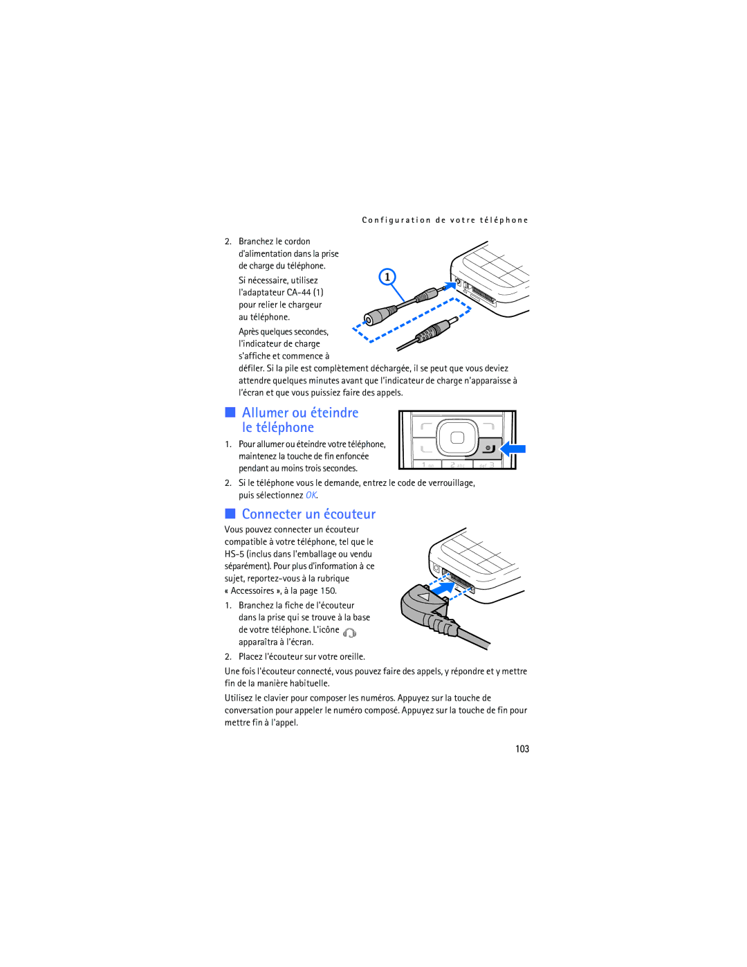 Nokia 6275i manual Allumer ou éteindre Le téléphone, Connecter un écouteur, 103, « Accessoires », à la 