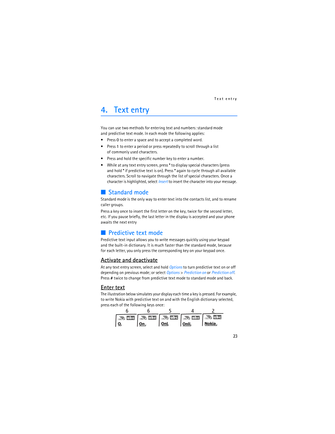 Nokia 6275i manual Text entry, Standard mode, Predictive text mode, Activate and deactivate, Enter text 