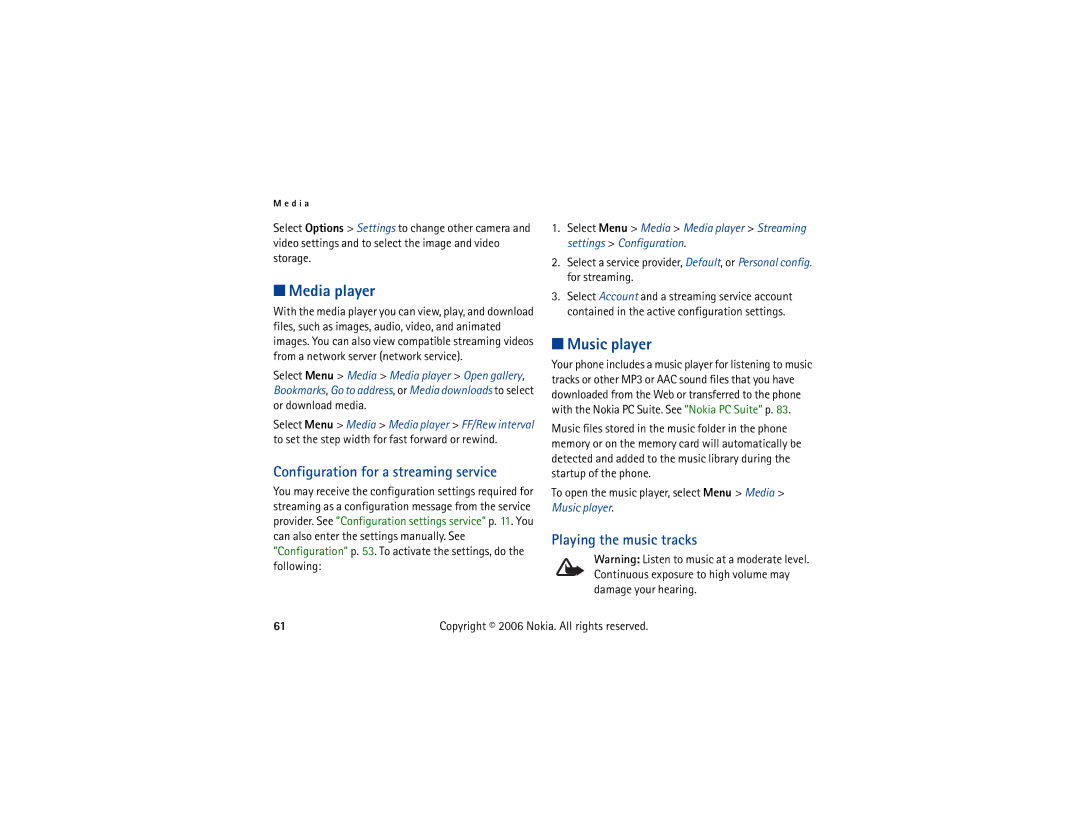 Nokia 6300 manual Media player, Music player, Configuration for a streaming service, Playing the music tracks 