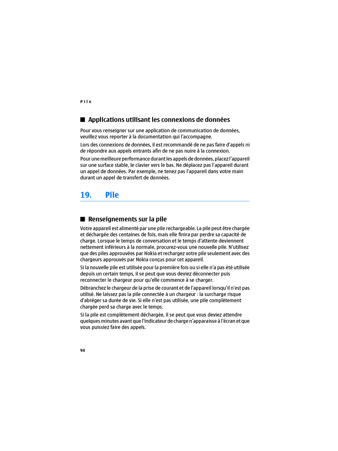 Nokia 6300B manual Pile, Applications utilisant les connexions de données, Renseignements sur la pile 
