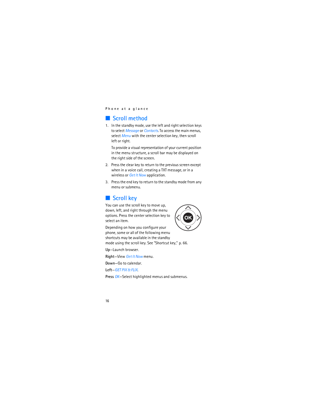 Nokia 6315i manual Scroll method, Scroll key, Press OK-Select highlighted menus and submenus 