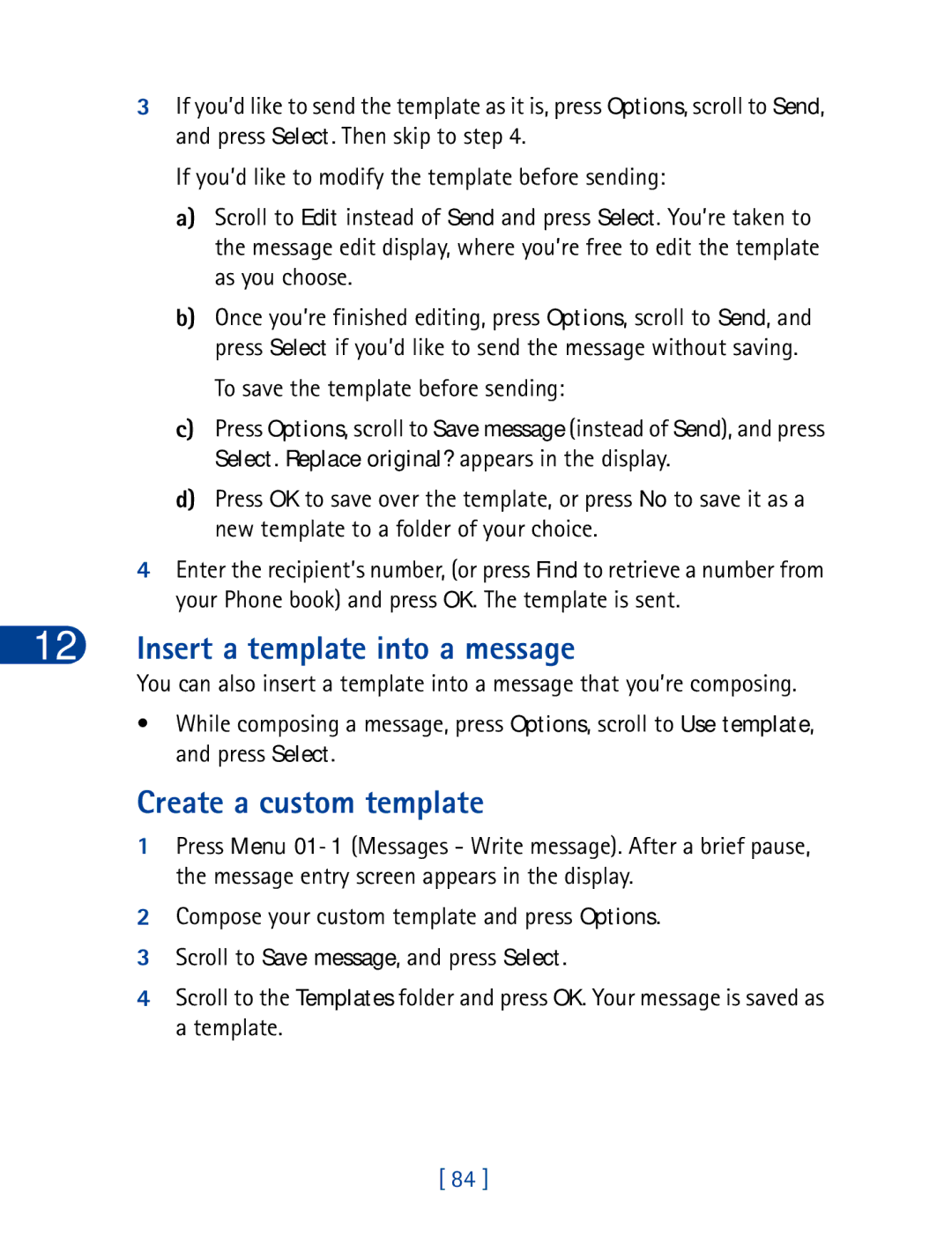 Nokia 6340 specifications Insert a template into a message, Create a custom template, To save the template before sending 