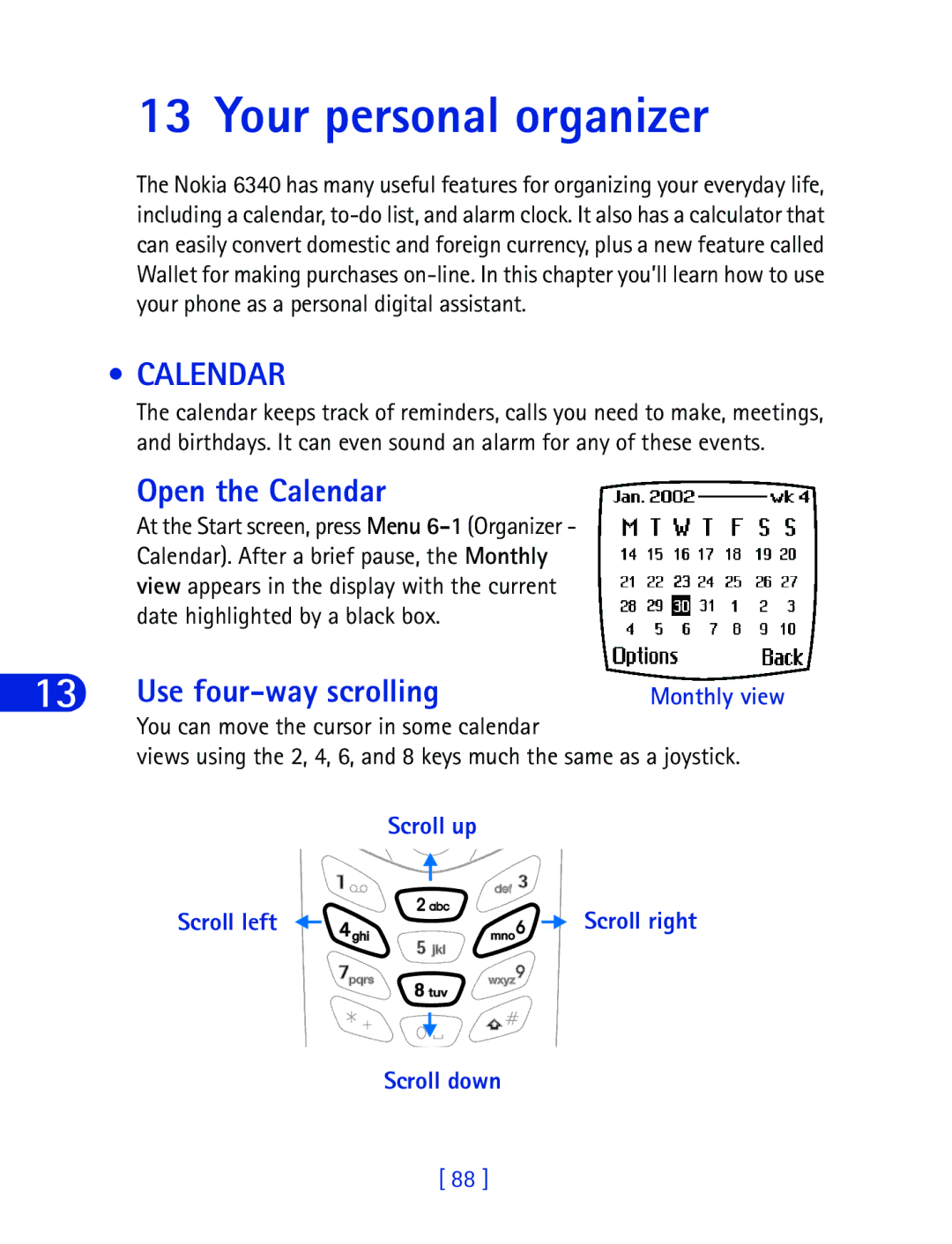 Nokia 6340 specifications Your personal organizer, Open the Calendar, Use four-way scrolling 