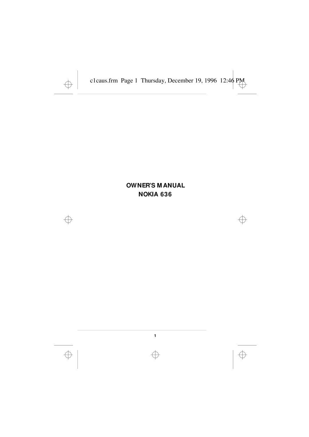 Nokia 636 owner manual Nokia, C1caus.frm Page 1 Thursday, December 19, 1996 1246 PM 