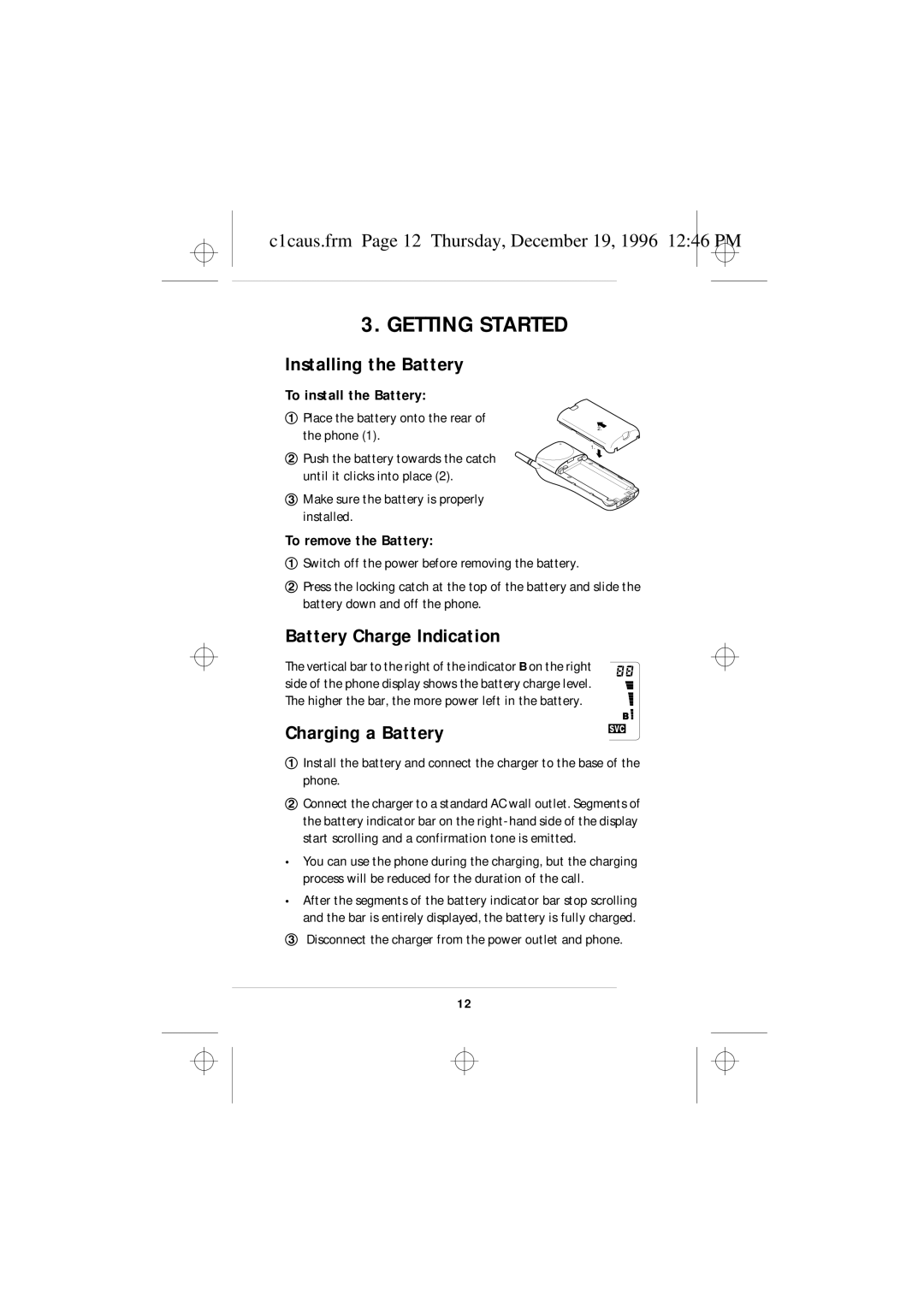 Nokia 636 owner manual Getting Started, Installing the Battery, Battery Charge Indication, Charging a Battery 