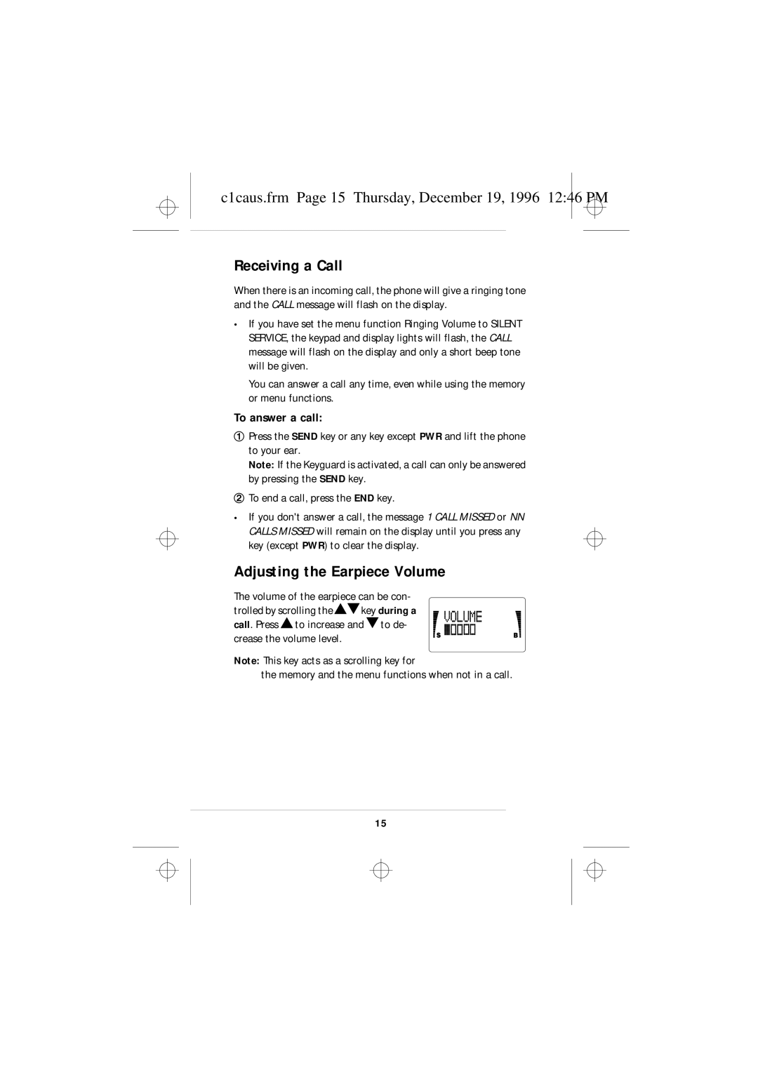 Nokia 636 Receiving a Call, Adjusting the Earpiece Volume, C1caus.frm Page 15 Thursday, December 19, 1996 1246 PM 