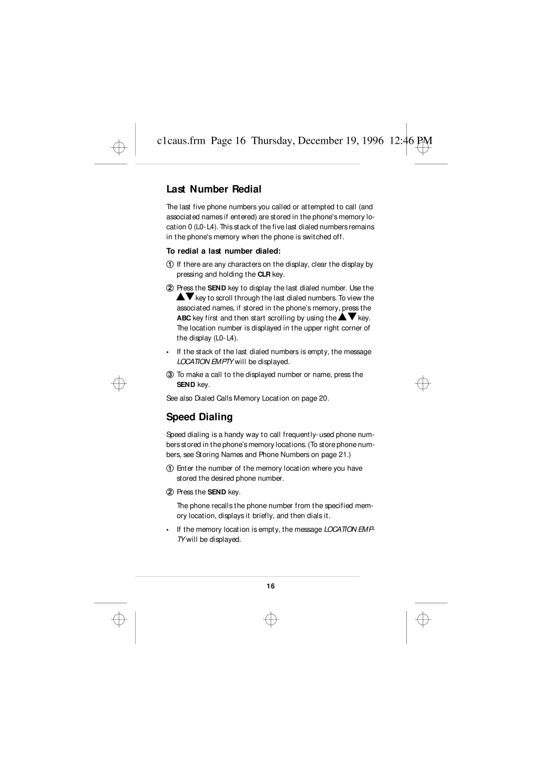 Nokia 636 owner manual Last Number Redial, Speed Dialing, C1caus.frm Page 16 Thursday, December 19, 1996 1246 PM 