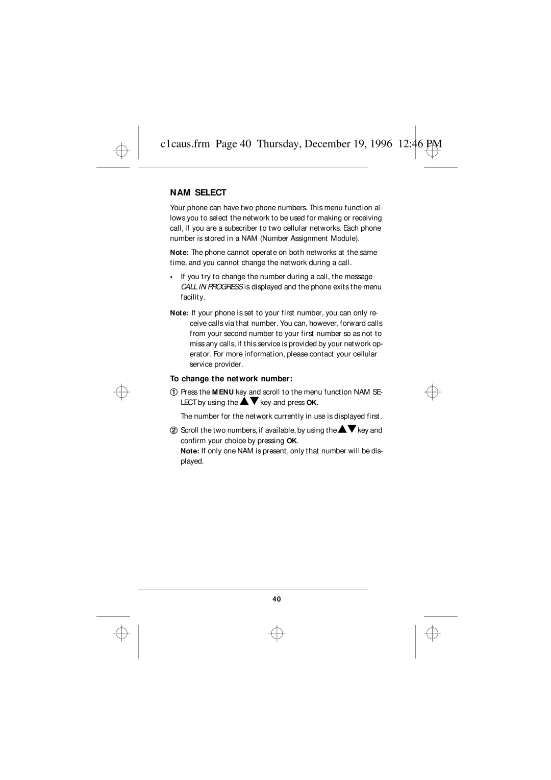 Nokia 636 owner manual C1caus.frm Page 40 Thursday, December 19, 1996 1246 PM, NAM Select, To change the network number 