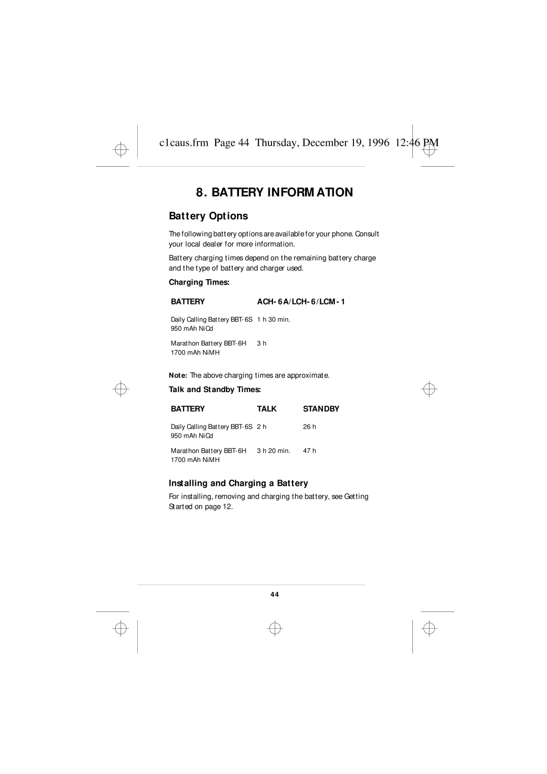 Nokia 636 Battery Information, Battery Options, C1caus.frm Page 44 Thursday, December 19, 1996 1246 PM, Charging Times 