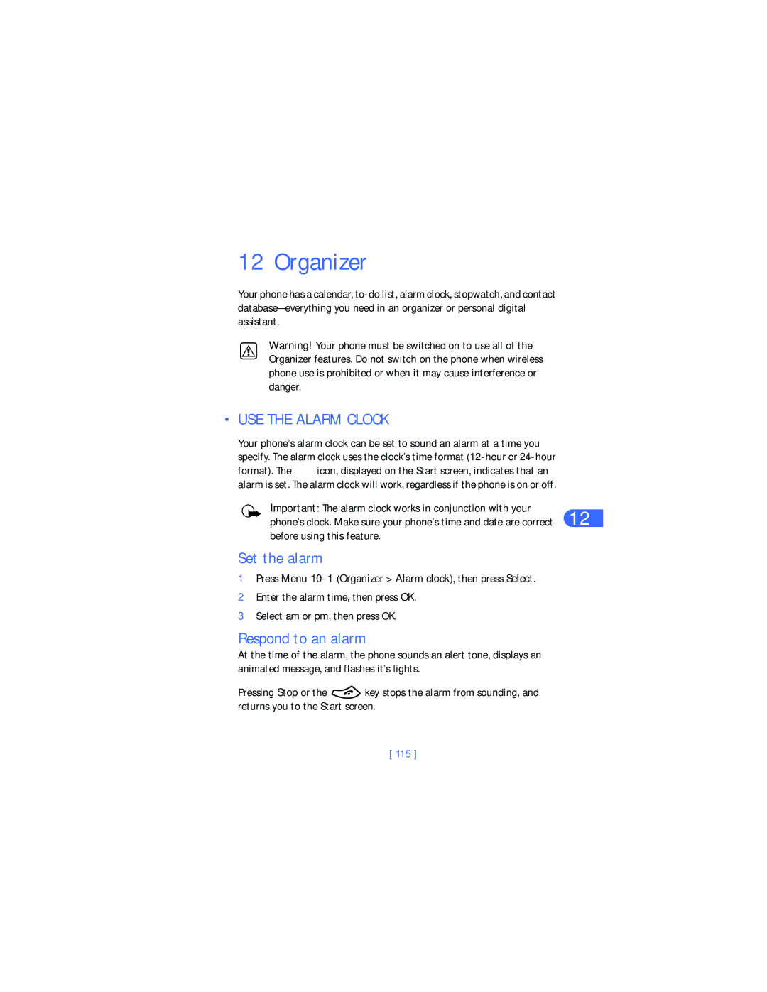 Nokia 6385 manual Organizer, USE the Alarm Clock, Set the alarm, Respond to an alarm 
