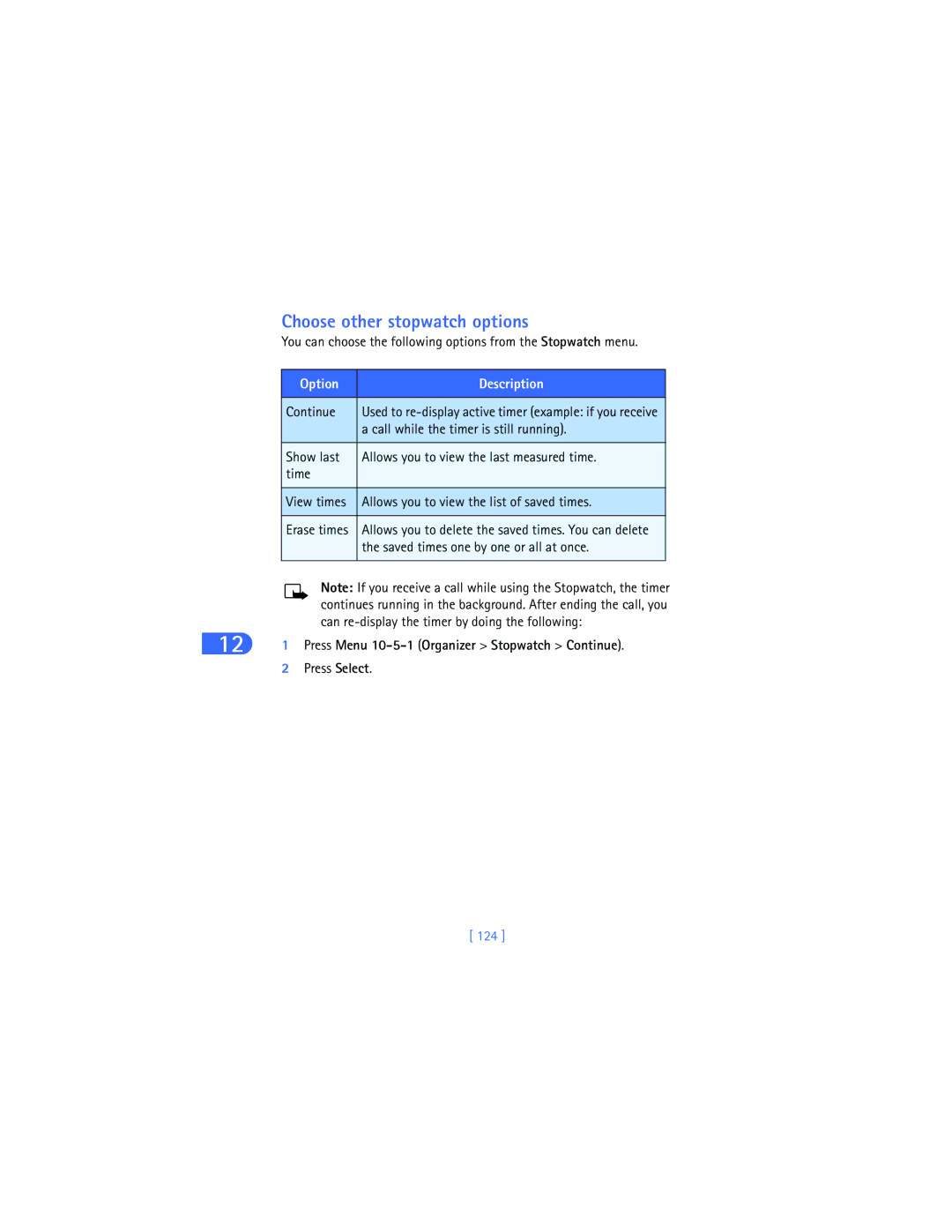 Nokia 6385 manual Choose other stopwatch options, Press Menu 10-5-1 Organizer Stopwatch Continue, 124 